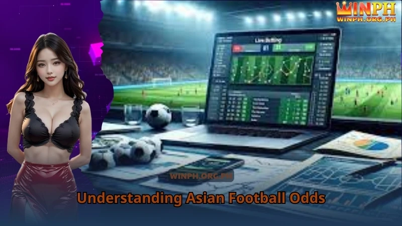 Understanding Asian Football Odds